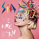 Sia - We Are Born (2010) [FLAC]