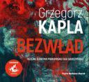 Grzegorz Kapla - Bezwlad (2025) [audiobook PL]
