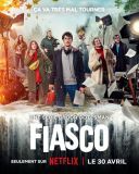 Fiasko / Fiasco (2024) [Sezon 1] [Lektor &amp; Napisy PL] [MULTi] [1080p] [NF] [WEB-DL] [H 264-DSiTE]