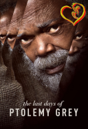 Ostatnie dni Ptolemeusza Greya - The Last Days of Ptolemy Grey *2022* [S01] [10bit] [1080p.WEB-DL.H265.EAC3.5.1-FT] [ENG-Napisy PL] [Alusia]