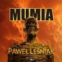 Pawel Lesniak - Mumia (2025) [audiobook PL]