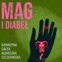 Katarzyna Gacek - Mag i diabeł (2024) [audiobook PL] 