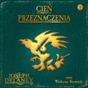 Joseph Delaney - Cień przeznaczenia (2025) [audiobook PL] 