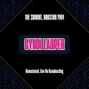 Cyndi Lauper - The Summit Houston 1984 (Remastered Live On Broadcasting) (2024) [FLAC]