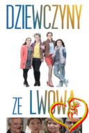 Dziewczyny ze Lwowa *2015-2019* [S01-04[1080p WEB-DL H264-FT] [Serial Polski] [Alusia]