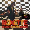 Roxette - Crash! Boom! Bang! 30th Anniversary Edition (2024) [Flac]
