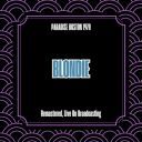 Blondie - Paradise Boston 1978 (Remastered Live On Broadcasting) (2025) [FLAC]