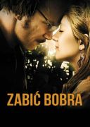 Zabić bobra (2012) [h264.1080p] Film PL (pol+rus) [DD+ 5.1] M80