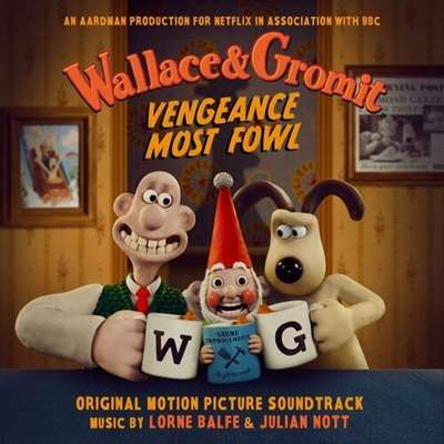 OST - Lorne Balfe - Wallace &amp; Gromit: Vengeance Most Fowl [Original Motion Picture Soundtrack] (2024) [mp3@320kbps]