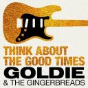 Goldie &amp; The Gingerbreads - Think About the Good Times (2024) [Flac]