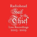 Radiohead - Hail to the Thief (Live Recordings 2003-2009) (2025) [mp3 320 kbps]