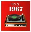 VA - This Is… 1967 (2009) [FLAC]
