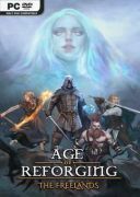 Age of Reforging: The Freelands (v.1.21d) [Steam-Rip] *2025* [PL] [exe]