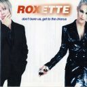 Roxette - Don\'t Bore Us, Get To The Chorus (Greatest Hits) (2000) [WAV]