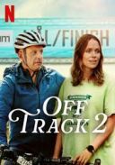 Poza trasą 2 / Off Track 2 (2025) [MULTi.1080p.NF.WEB-DL.H264.DDP5.1.Atmos-K83] [Lektor PL] [mkv]  [FIONA9]