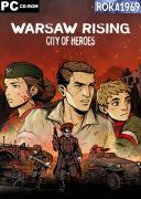 WARSAW RISING: City of Heroes / WARSAW RISING: Miasto Bohaterow [v1011] *2019* [MULTI-PL] [GOG] [EXE]