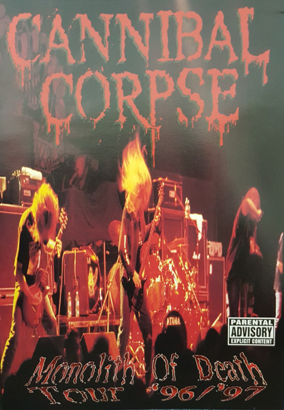 CANNIBAL CORPSE - MONOLITH OF DEATH [TOUR '96-'97] (2002) [DVD5] [NTSC] [FALLEN ANGEL]