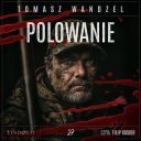 Tomasz Wandzel - Polowanie (2025) [audiobook PL]