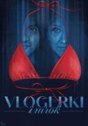 Vlogerki i mrok (2023) [PL 1080p WEB-DL H264-FOX] [Film polski] [mkv]  [FIONA9]