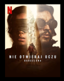 Nie otwieraj oczu: Barcelona / Bird Box Barcelona (2023) [PL 480p WEB-DL XViD AC3 5 1-MG] [Lektor PL] [avi]  [FIONA9]