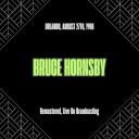 Bruce Hornsby - Orlando August 27th 1988 (Remastered Live On Broadcasting) (2025) [FLAC]