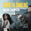 Mark Dawson - Swieta Smierc (2024) [audiobook PL]