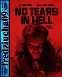 W piekle nie płaczą / No Tears in Hell (2025) [720p] [WEB-DL] [XviD] [AC3-R22] [Lektor PL]