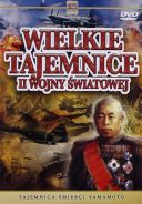 Wielkie Tajemnice II Wojny Światowej S01E24 Tajemnica Smierci Yamamoto [PL.580p.TVRip.x264-Lysol1] [serial polski] [mp4]  [FIONA9]