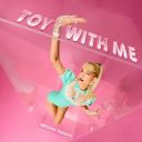 Meghan Trainor - Toy With Me [2026] [Hi-Res] [FLAC-24Bit]-Sc4r3cr0w