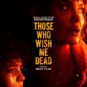 Brian Tyler - Those Who Wish Me Dead (2021) [Mp3]