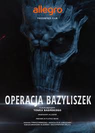 Legendy Polskie (2016) - Operacja Bazyliszek [h264] [1920x1080] [Film polski] [mp4]  [FIONA9]