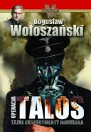Boguslaw Woloszanski - Operacja Talos