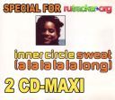Inner Circle - Sweat (A La La La La Long) + Remix (2 CD-Maxi) (1992) [FLAC] (image+.cue), lossless
