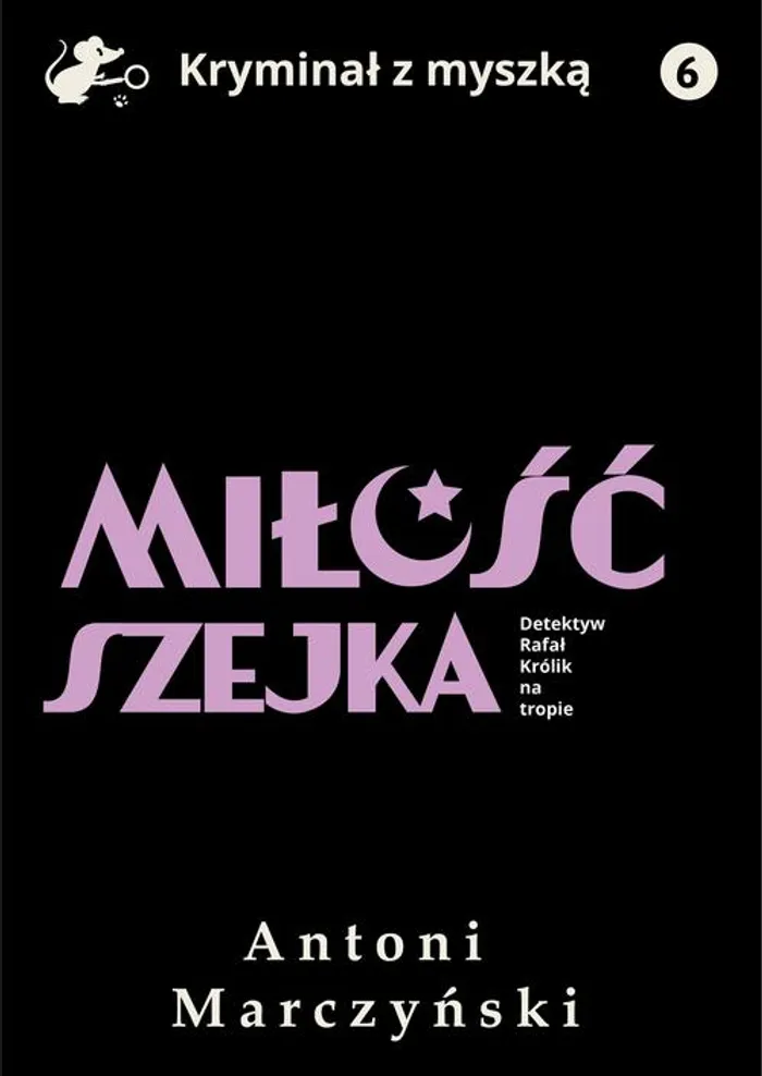 Antoni Marczyński - Miłość szejka. Detektyw Rafał Królik na tropie (2025) [audiobook PL] 
