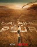 Cena strachu / The Wages of Fear / Le salaire de la peur (2024) [MULTi 1080p NF WEB-DL H264 DDP5 1 Atmos-K83] [Lektor PL] [mkv] [FIONA9]